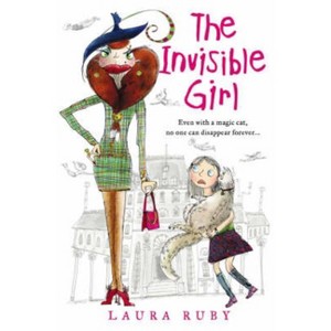 The Invisible Girl - (Wall and the Wing Stories) by  Laura Ruby (Paperback) - 1 of 1