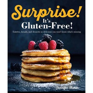 Surprise! It's Gluten Free! - by  Jennifer Fisher (Paperback) - 1 of 1