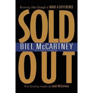 Sold Out - by  Bill McCartney & David Halbrook (Paperback) - 1 of 1