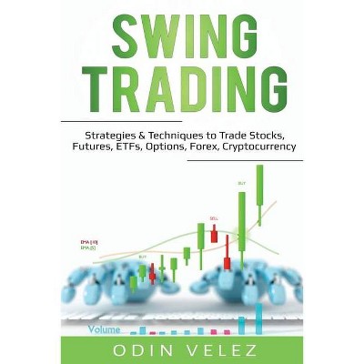 Swing Trading - (Day Trading) by  Odin Velez (Paperback)