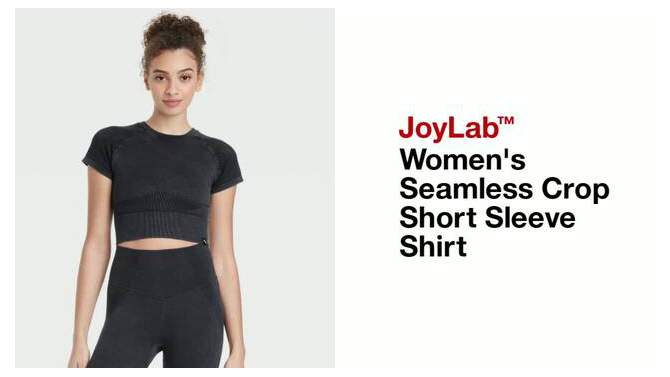Women's Seamless Crop Short Sleeve Shirt - JoyLab™, 2 of 9, play video