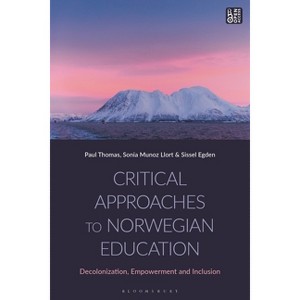 Critical Approaches to Norwegian Education - by Paul Thomas