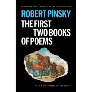 Robert Pinsky: The First Two Books of Poems - (Princeton Contemporary Poets) (Paperback) - 1 of 1