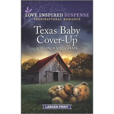 Texas Baby Cover-Up - (Cowboy Lawmen) Large Print by  Virginia Vaughan (Paperback)