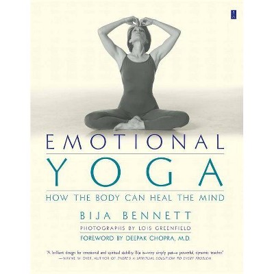 Emotional Yoga - by  Bija Bennett (Paperback)