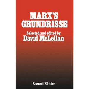 Marx's Grundrisse - 2nd Edition by  David McLellan (Paperback) - 1 of 1