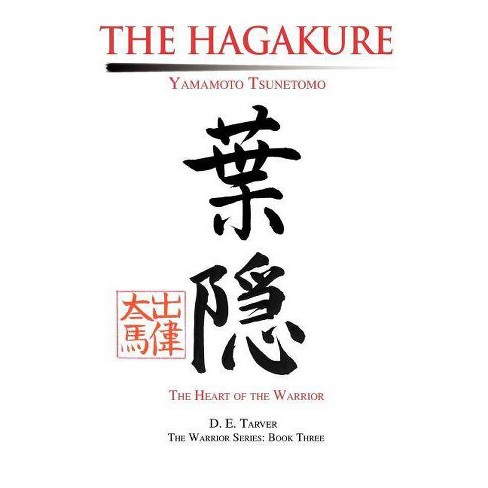 The Hagakure By Yamamoto Tsunetomo D E Tarver Paperback - 