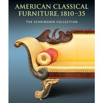 American Classical Furniture, 1810-35 - (Hardcover)