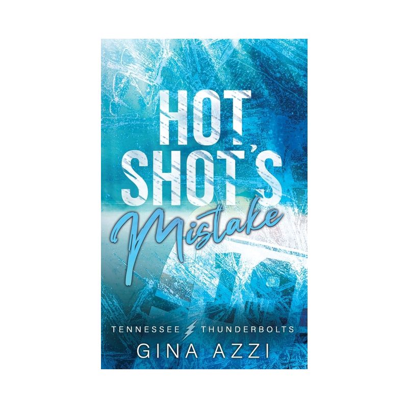 Hot Shot's Mistake - by  Gina Azzi (Paperback), 1 of 2