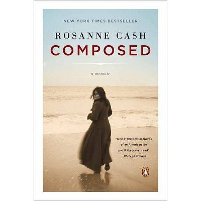 Composed - by  Rosanne Cash (Paperback)