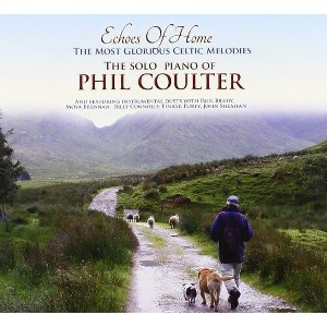Phil Coulter - Echoes of Home the Most Glorious Celtic Melodies (CD) - 1 of 1