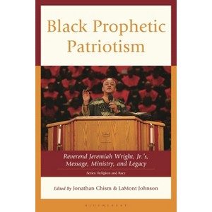 Black Prophetic Patriotism - (Religion and Race) (Hardcover) - 1 of 1