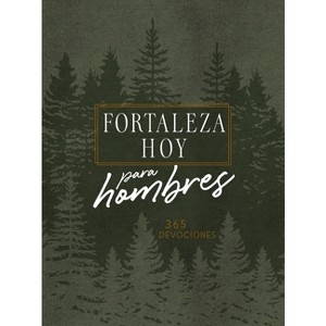Forteleza Hoy Para Hombres - by  Broadstreet Publishing Group LLC (Leather Bound) - 1 of 1