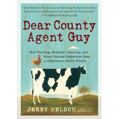 Dear County Agent Guy - by  Jerry Nelson (Hardcover)