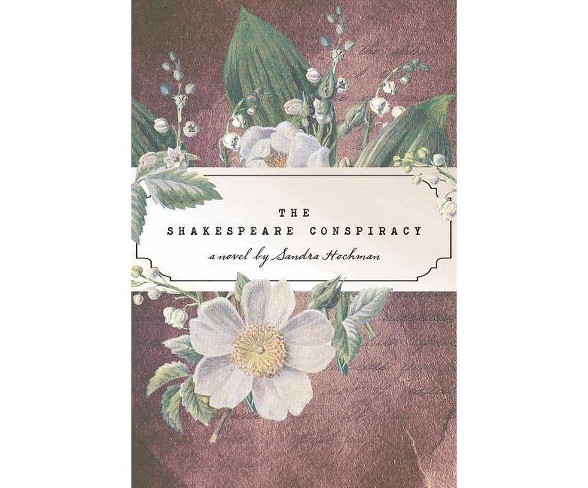 The Shakespeare Conspiracy - (Sandra Hochman Collection)by  Sandra Hochman (Hardcover)