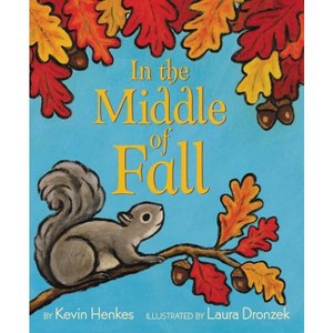 In the Middle of Fall - by  Kevin Henkes (Paperback) - 1 of 1