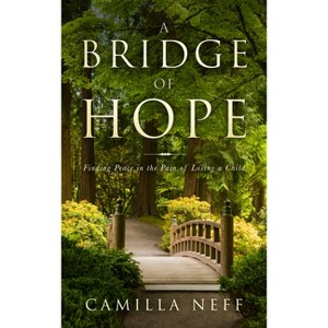 Bridge of Hope - by  Camilla Neff (Paperback) - 1 of 1