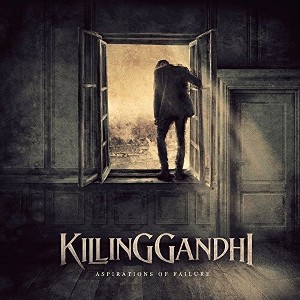 Killing Gandhi - Aspirations Of Failure (CD) - 1 of 1
