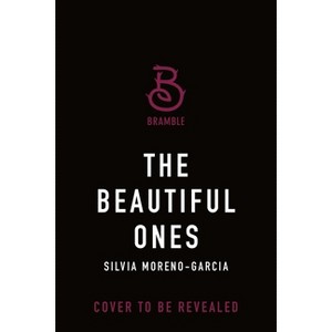 The Beautiful Ones - by  Silvia Moreno-Garcia (Paperback) - 1 of 1