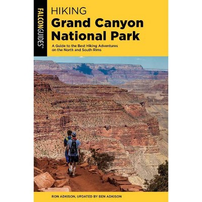 Hiking Grand Canyon National Park - (Regional Hiking) 5th Edition by  Ben Adkison (Paperback)