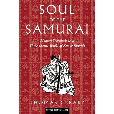 Soul of the Samurai - (Tuttle Martial Arts) by  Thomas Cleary (Hardcover)