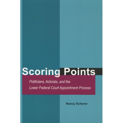 Scoring Points - by  Nancy Scherer (Hardcover)