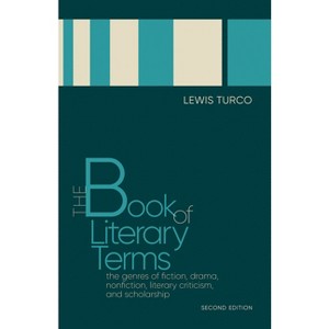 The Book of Literary Terms - 2nd Edition by  Lewis Turco (Paperback) - 1 of 1