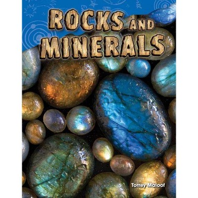 Rocks and Minerals - (Science Readers) by  Torrey Maloof (Paperback)