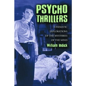 Psycho Thrillers - by  William Indick (Paperback) - 1 of 1