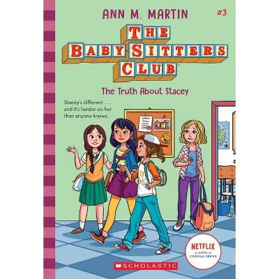 The Truth about Stacey - (Baby-Sitters Club) by  Ann M Martin (Paperback)