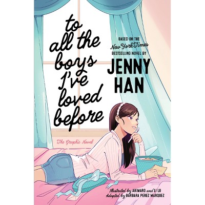 To All the Boys I've Loved Before the Graphic Novel - by  Jenny Han (Paperback)