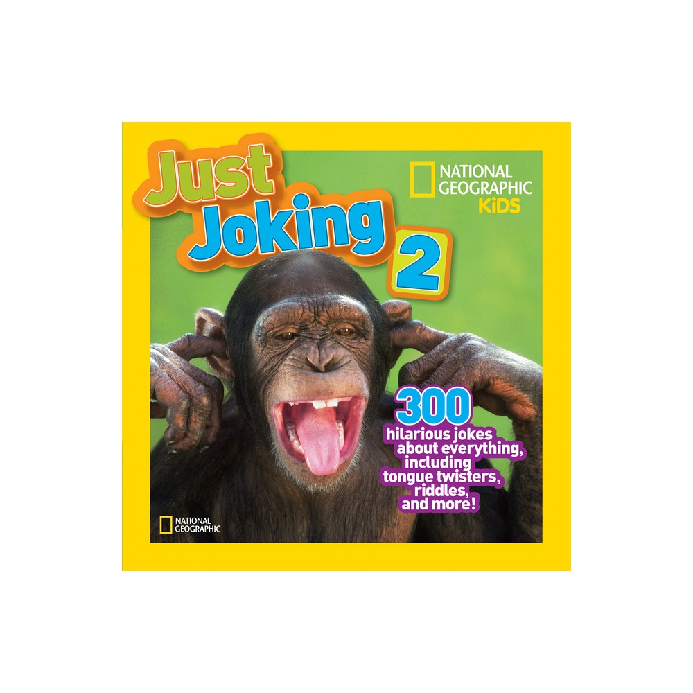 Just Joking 2 - by National Geographic Kids (Paperback)