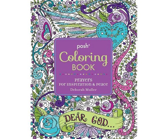 Posh Adult Coloring Book: Prayers for Inspiration & Peace - (Posh Coloring Books)by  Deborah Muller