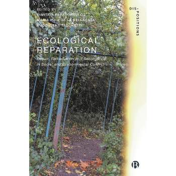 Ecological Reparation - (Dis-Positions: Troubling Methods and Theory in Sts) (Paperback)
