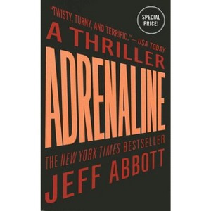 Adrenaline - (Sam Capra) by  Jeff Abbott (Paperback) - 1 of 1