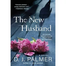 The New Husband - by  D J Palmer (Paperback)