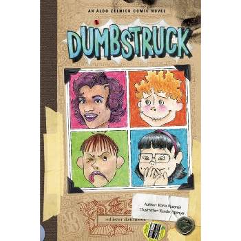 Dumbstruck - (Aldo Zelnick Comic Novel) by  Karla Oceanak (Hardcover)
