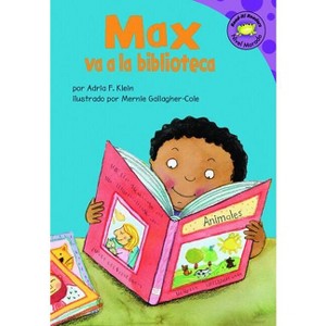 Max Va a la Biblioteca - (Read-It! Readers en Español: La Vida de Max) by  Adria Fay Klein (Paperback) - 1 of 1