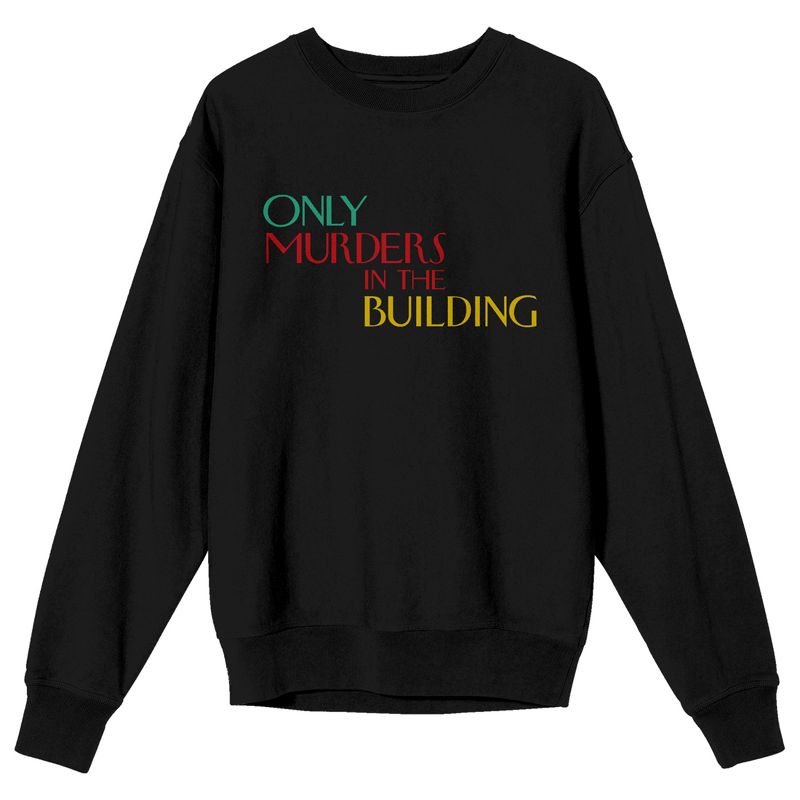Only Murders In The Building Crew Neck Long Sleeve Black Adult Sweatshirt, 1 of 4