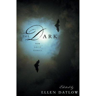 The Dark - by  Ellen Datlow (Paperback)