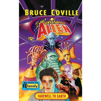 Farewell to Earth - (I Was a Sixth Grade Alien) by  Bruce Coville (Paperback)