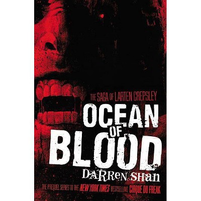 Ocean of Blood - (Saga of Larten Crepsley (Paperback)) by  Darren Shan (Paperback)