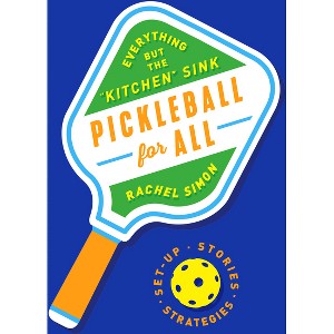 Pickleball for All - by  Rachel Simon (Hardcover) - 1 of 1