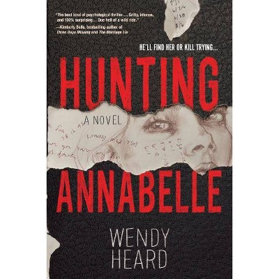 Hunting Annabelle - by  Wendy Heard (Paperback)
