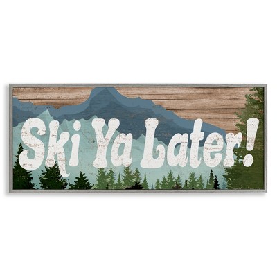 Stupell Industries Ski Ya Later Sports Pun Rustic Mountain Forest, 30" x 13"