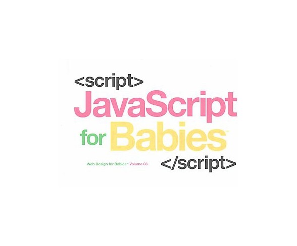 Javascript for Babies (Hardcover)