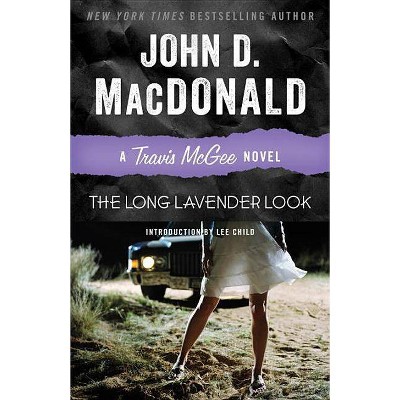 The Long Lavender Look - (Travis McGee) by  John D MacDonald (Paperback)