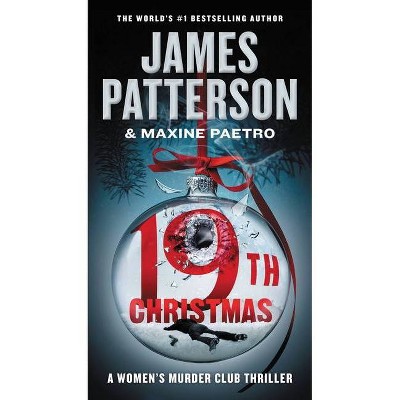 The 19th Christmas - (Women's Murder Club) by  James Patterson & Maxine Paetro (Paperback)