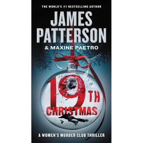 The 19th Christmas - (women's Murder Club) By James Patterson & Maxine  Paetro (paperback) : Target
