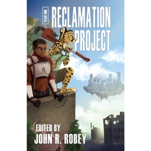 The Reclamation Project - Year One - by  James L Steele & Graveyard Greg (Paperback) - 1 of 1